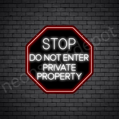 Stop Do Not Enter Private Property Neon Sign - Neon Signs Depot in 2022 ...