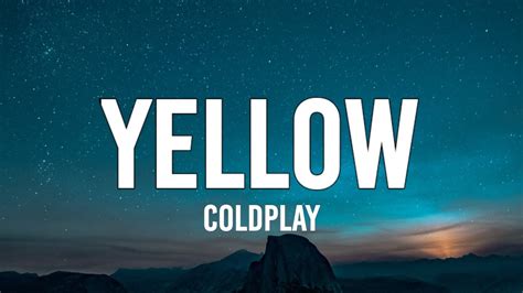 Coldplay Yellow Lyrics Youtube