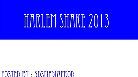 Harlem Shake Full Song 2013 Hd Youtube