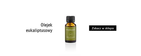 Kosmetyczne Zastosowanie Olejku Eukaliptusowego Blog MOKOSH Cosmetics PL