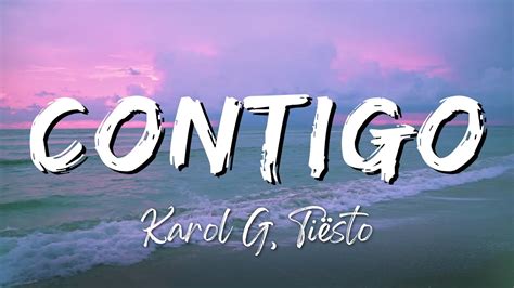 Karol G Ti Sto Contigo Lyrics Letra Youtube