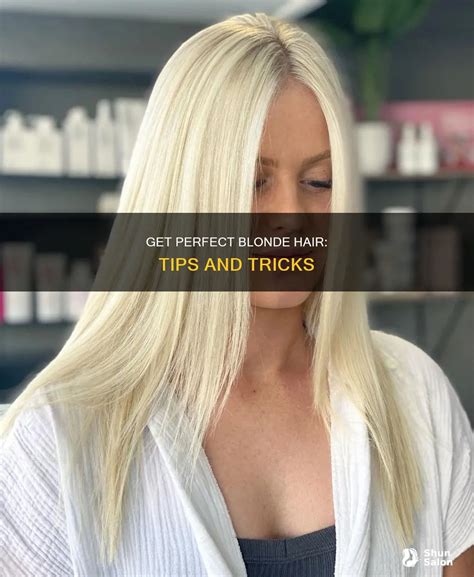 Get Perfect Blonde Hair Tips And Tricks ShunSalon