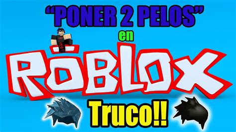 Trucoooo Como Ponerse Pelos En Roblox Youtube