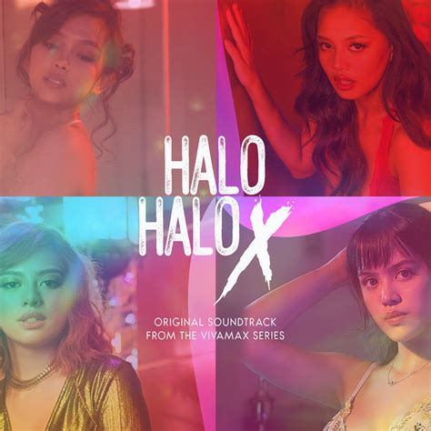 Halo Halo X Original Soundtrack From The Vivamax Series Single By