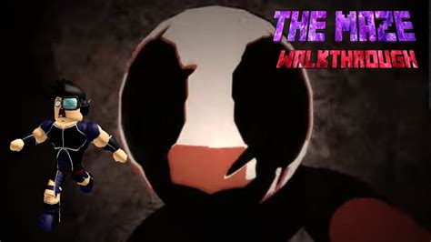 The Maze Roblox Scary Walkthrough Youtube