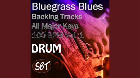 Bluegrass Blues Drum Backing Track In C Major 100 Bpm Vol 1 Youtube