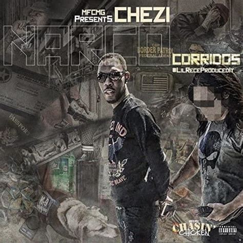 Chezi – Narco Corridos (Drug Dealing Music) Lyrics | Genius Lyrics