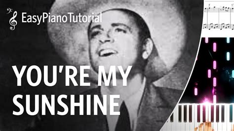 You Re My Sunshine Jimmie Davis And Charles Mitchell Piano Tutorial