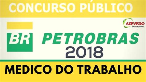 Concurso Petrobras E Transpetro L Aula L Medico Do Trabalho L