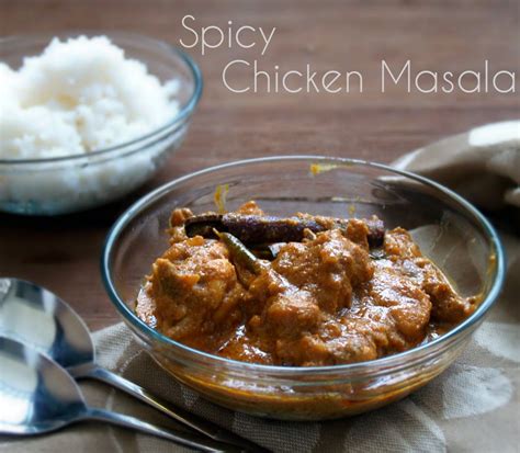 This Is A Spicy Chicken Masala Dish That Goes Well With Plain Rice And