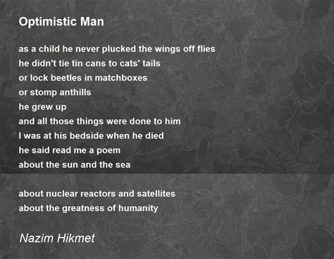 Optimistic Man Optimistic Man Poem By Nazim Hikmet