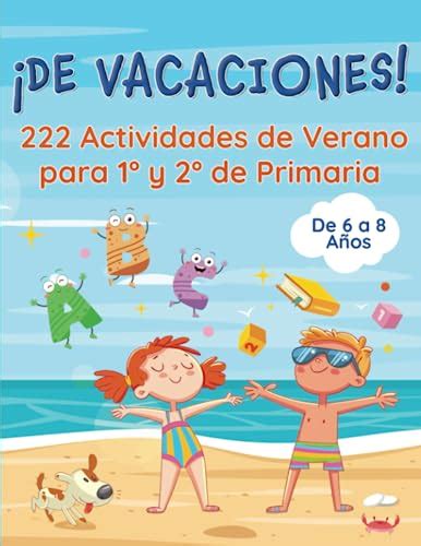 DE VACACIONES 222 Actividades de Verano para 1º y 2º de Primaria