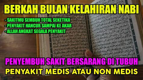 Ayat Sangat Mustajabah Bulan Rabiul Awal Sembuh Sampai Ke Akar Akarnya