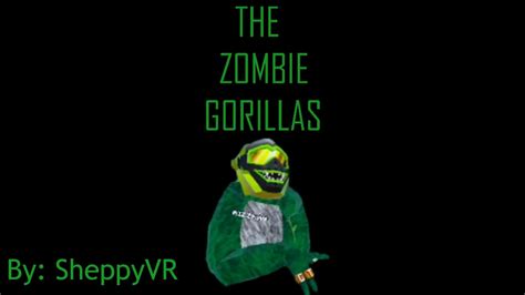 The Zombie Gorillas A Gorilla Tag Movie YouTube