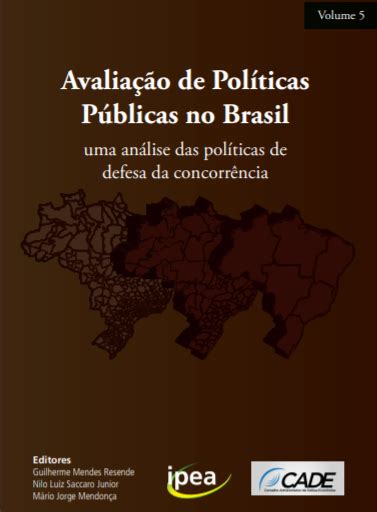 Livro De Avaliação De Políticas Públicas Lançado Pelo Ipea E Cade