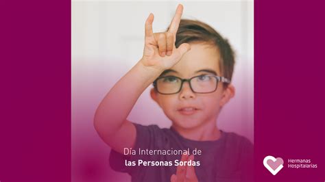 Semana Internacional De Las Personas Sordas Un Mundo Donde