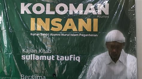 Koloman INSANI Ikatan Santri Alumni Nurul Islam Pegantenan Di