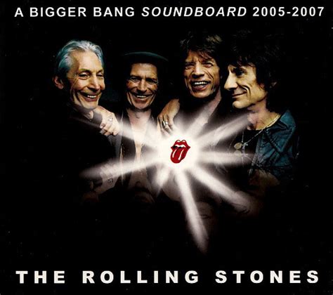 The Rolling Stones A Bigger Bang Soundboard 2005 2007 2007 CD