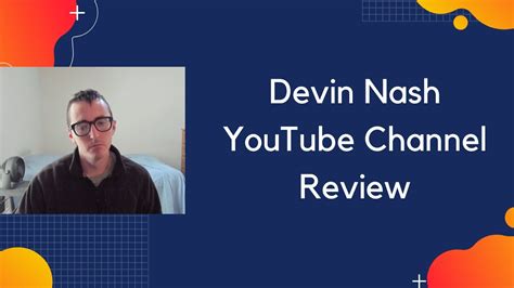 Devin Nash YouTube Channel Review YouTube