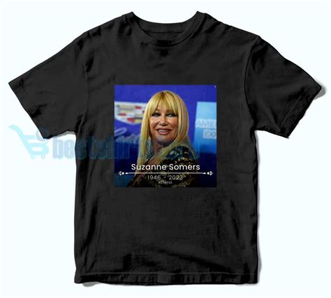 Suzanne Somers Actress American T-Shirt By Bestshirtstore.com