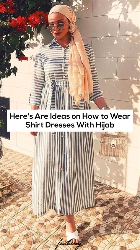 Heres Are Ideas On How To Wear Shirt Dresses With Hijab How To Wear