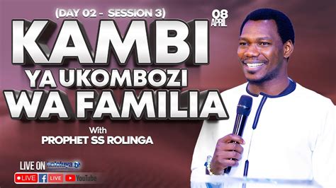 LIVE KAMBI YA UKOMBOZI WA FAMILIA Apr 08 2023 YouTube