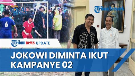 UPDATE Pilpres Presiden Diminta Ikut Kampanyekan 02 Hingga Main Bola