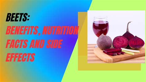 Beets Benefits Nutrition Facts And Side Effects Youtube