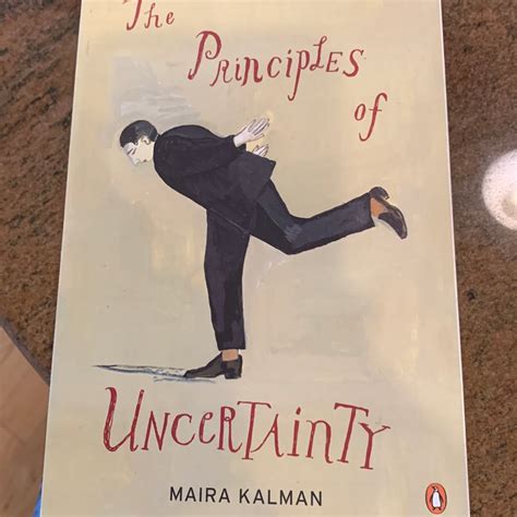 The Principles Of Uncertainty By Maira Kalman
