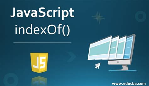 Javascript Indexof Complete Guide To Javascript Indexof Examples