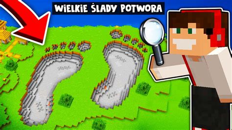 BADAM OGROMNE ŚLADY STÓP ZOSTAWIONE PRZEZ ULTRA POTWORA W MINECRAFT