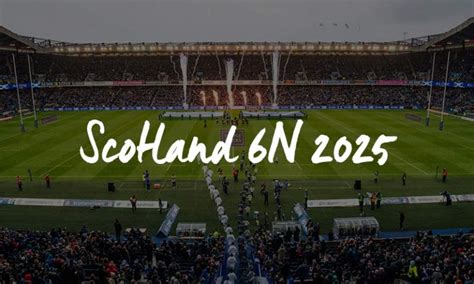 Scotland Six Nations 2025