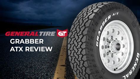 The General Grabber Atx A Tire That Grabs Your Attention The Tire