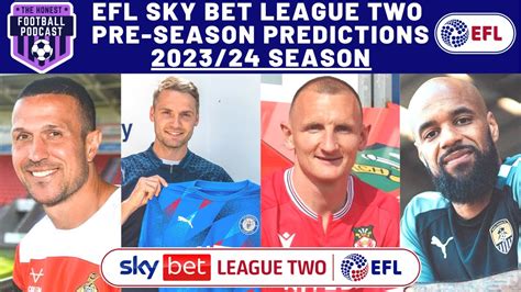 EFL SKY BET LEAGUE TWO 2023 24 SEASON PREDICTIONS YouTube