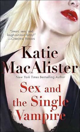 Sex And The Single Vampire Dark Ones Series Book Kindle Edition By MacAlister Katie