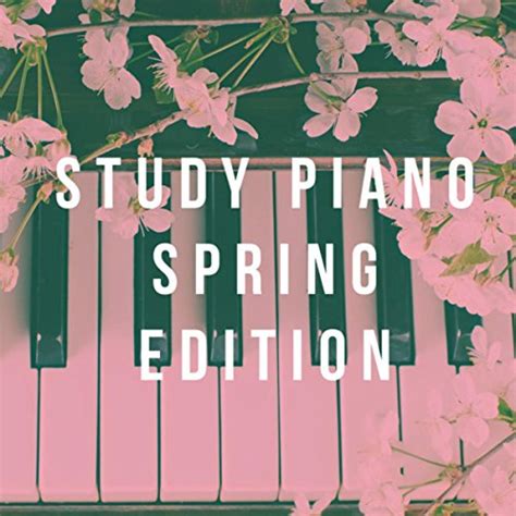 Study Piano Spring Edition Von Exam Study Classical Music Orchestra