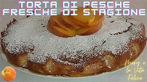 Come Fare Una Torta Di Pesche Classica Fatta In Casa YouTube