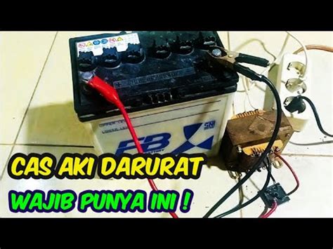 membuat cas aki mobil  trafo  ampere aki cepat penuh