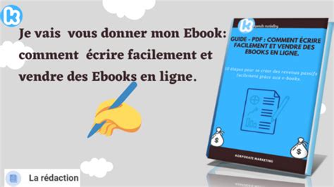 Je vais vous fournir mon ebook sur comment écrire et vendre facilement