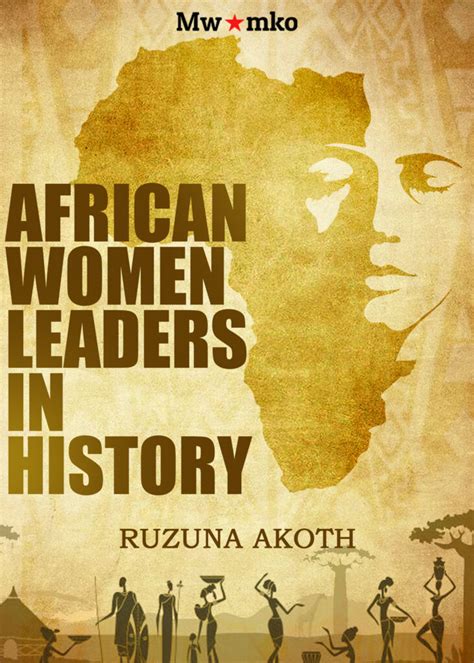 African Women Leaders in History - Mwamko