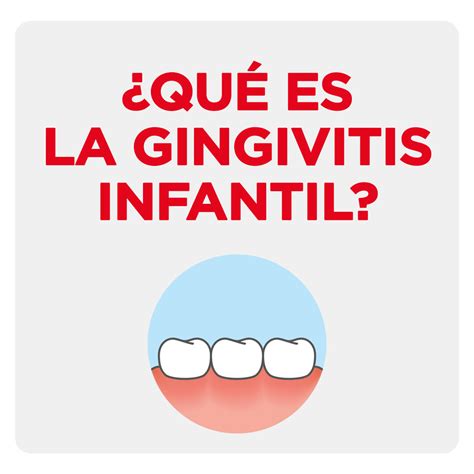 ¿qué Es La Gingivitis Infantil Phb