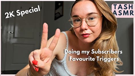 Asmr Doing My Subscribers Favourite Triggers 2k Special Youtube