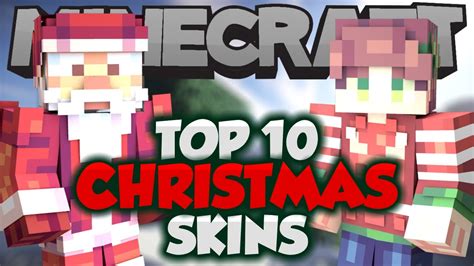 Top 10 Minecraft Christmas Skins Best Minecraft Skins Youtube