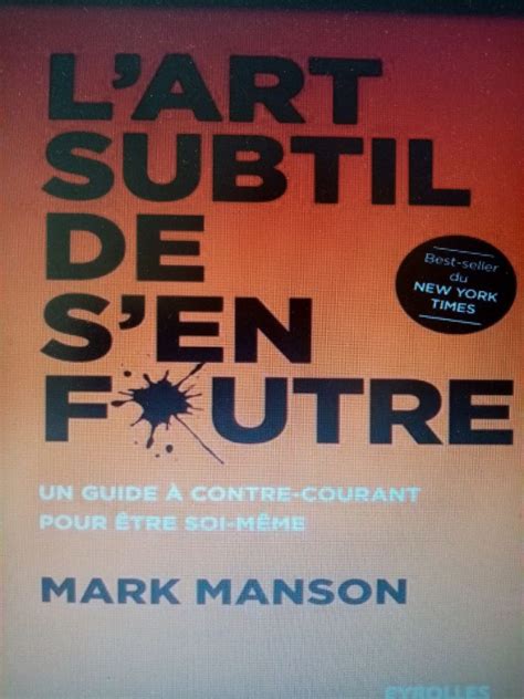 Mark Manson Lart Subtil De Sen Foutre