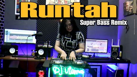 Runtah Remix Absolute Bass Extend Dj Runtah Terbaru Tik Tok 2023 YouTube