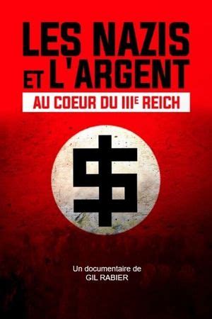 Les nazis et l argent Au cœur du IIIe Reich Documentaire 2021