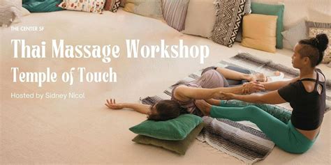 Thai Massage Workshop Temple Of Touch With Sidney Nicol The Center