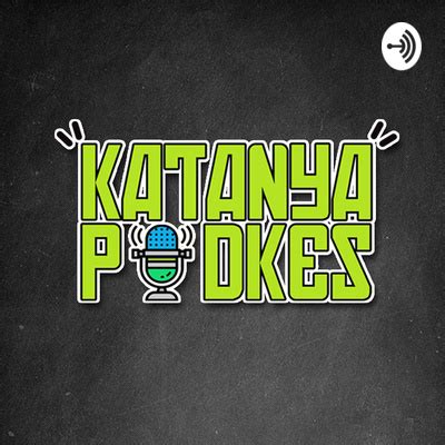 Katanya Podkes A Podcast On Spotify For Podcasters