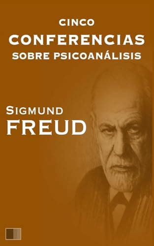 Cinco conferencias sobre psicoanálisis Freud Sigmund 9781535231589