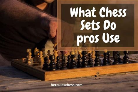 What Chess Sets Do Pros Use Tips For Choosing The Right Chess Set